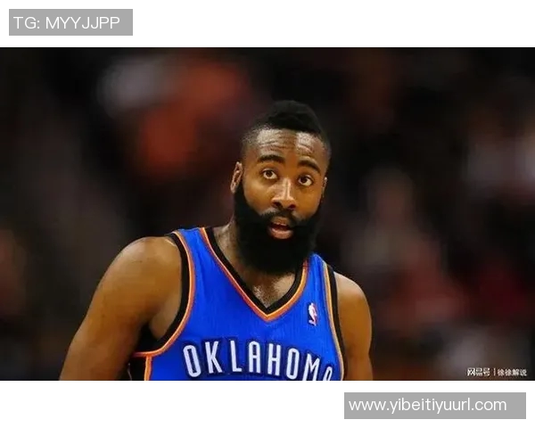 哈登回忆雷霆交易心痛往事感叹当年球队有夺冠潜力